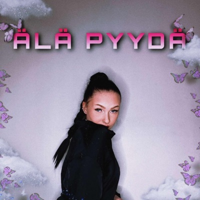 ÄLÄ PYYDÄ - Single