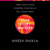 Your Story Matters - Nikesh Shukla