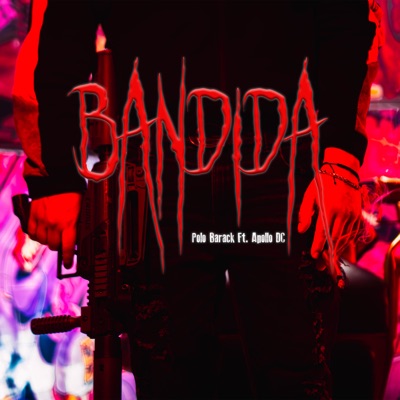 Bandida (feat. Apollo DC) - Single