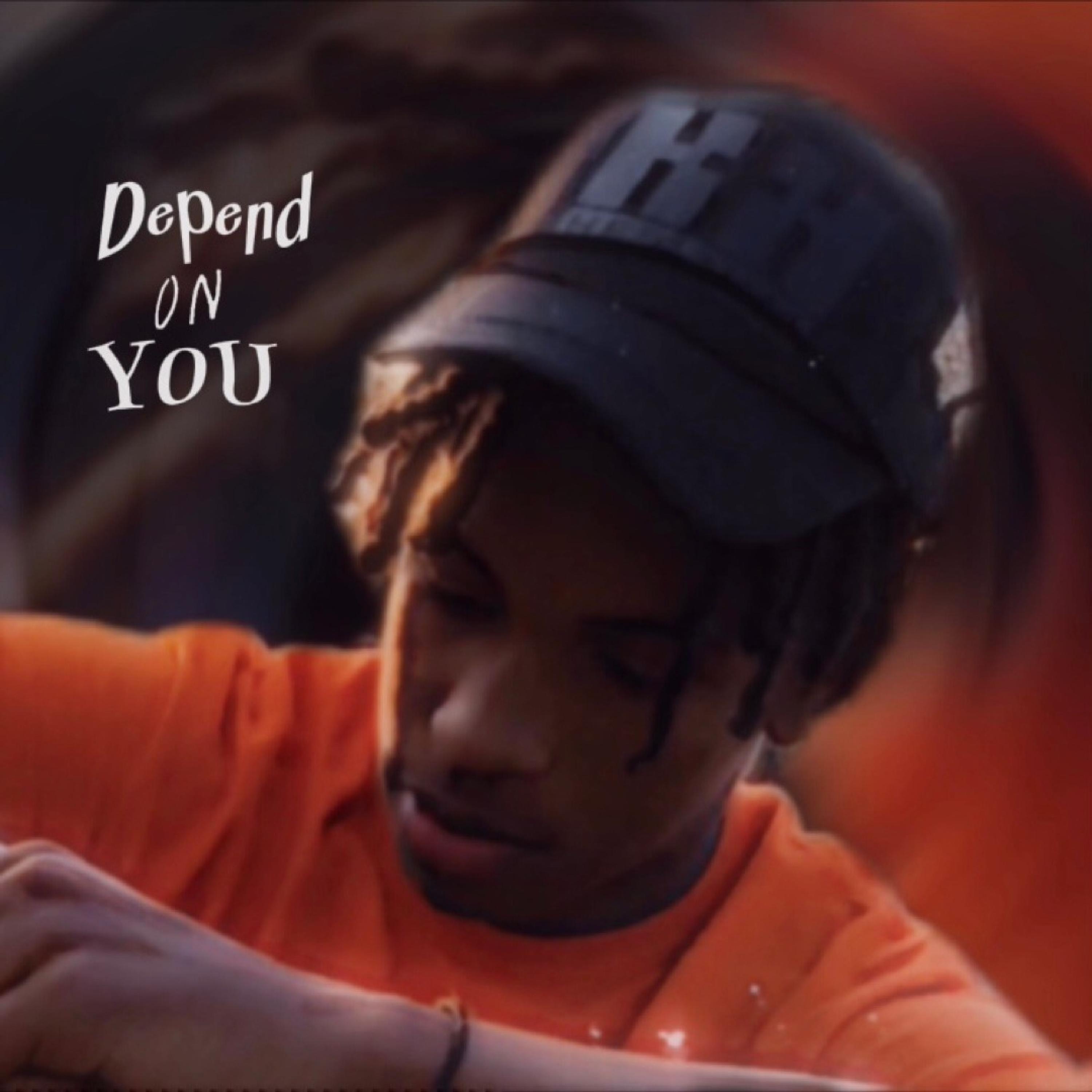 Depend On You - Single