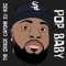 Pop Baby - The Crack Capone DJ Roc lyrics