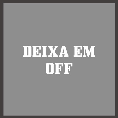 Deixa em Off - Single