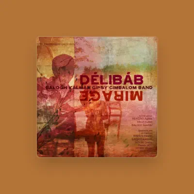 Listen to Balogh Kálmán Gipsy Cimbalom Band, watch music videos, read bio, see tour dates & more!