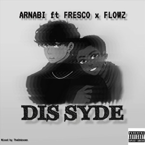 Dis Syde (feat. Fresco & Flowz)