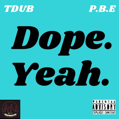 Dope. Yeah. (feat. Pretty Boi Erun) - Single