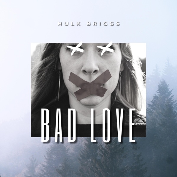 BAD LOVE