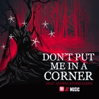 Don't Put Me in a Corner (feat. Andrea Storm Kaden) - Single - JT Music