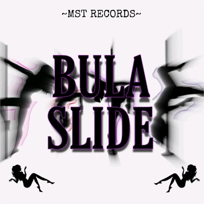 MST Girls - Bula Slide