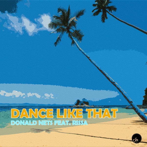 Dance Like That (feat. Rissa)