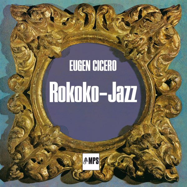 正規 Rokoko Jazz - オイゲン・キケロのアルバム - Apple Music 洋楽