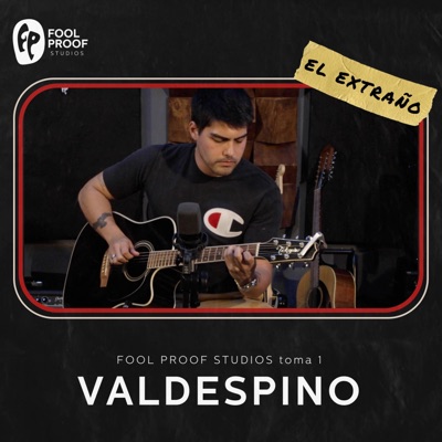 El Extraño (feat. Valdespino) [toma 1] [toma 1] - Single