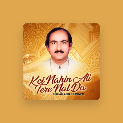 Listen to Ghulam Abbas Qawwal, watch music videos, read bio, see tour dates & more!