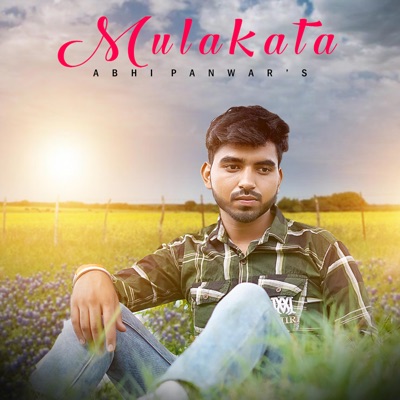 MULAKATA (feat. ABHI PANWAR) - Single