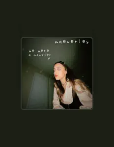 Ακούστε περιεχόμενο από maeverley, παρακολουθήστε μουσικά βίντεο, διαβάστε το βιογραφικό, δείτε ημερομηνίες περιοδείας, και πολλά ακόμη!