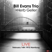 Bill Evans Trio + Herb Geller Live February 14th. 1972 Hamburg (Restauración 2023) artwork