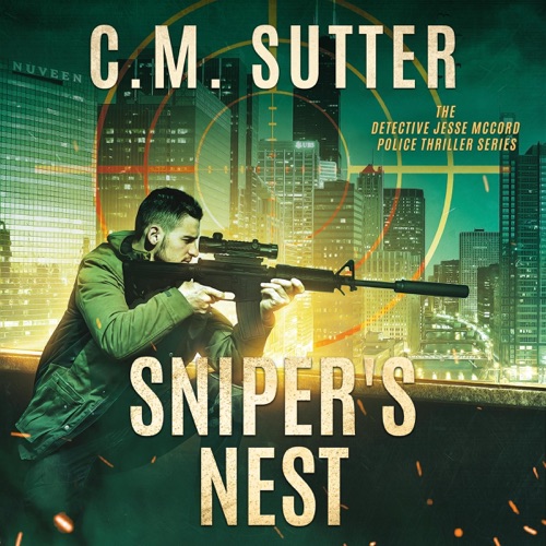 Sniper's Nest: The Detective Jesse McCord Police Thriller Series, Book 1 (Unabridged) cover