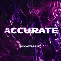 ACCURATE - Single - sukhov & prinz