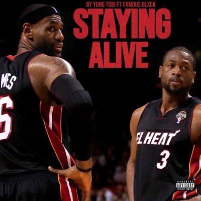 Staying Alive (feat. Fxmous Blxck) - Single