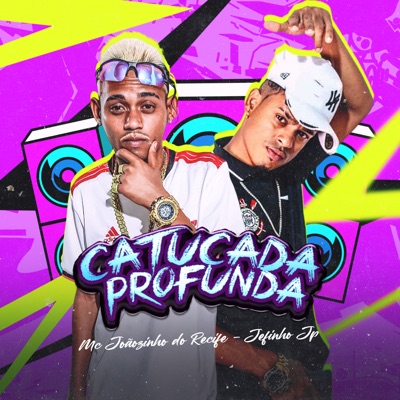Catucada Profunda (feat. Jefinho jp) - Single