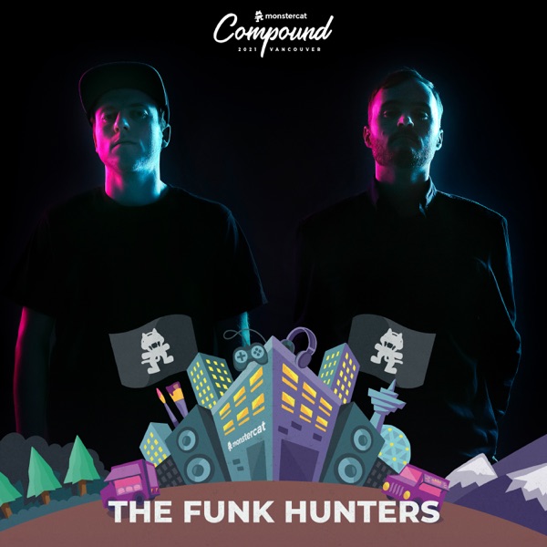 Monstercat Compound 2021: The Funk Hunters (DJ Mix)