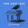 You've Got a Friend in Me (Piano Version) - The Chillest