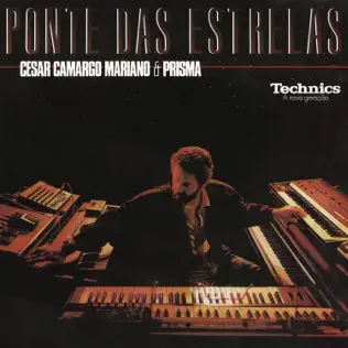 ladda ner album Download César Camargo Mariano & Prisma - Ponte Das Estrelas album