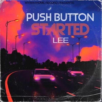 Push Button Started (feat. Tree) [Radio Edit] - Single