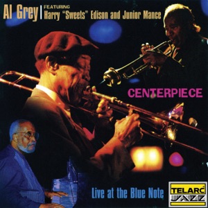 Centerpiece: Live At The Blue Note (Live At The Blue Note, New York City, NY / March 23-26, 1995) [feat. Harry "Sweets" Edison & Junior Mance]