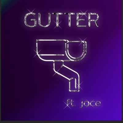 Gutter (feat. Jace) - Single