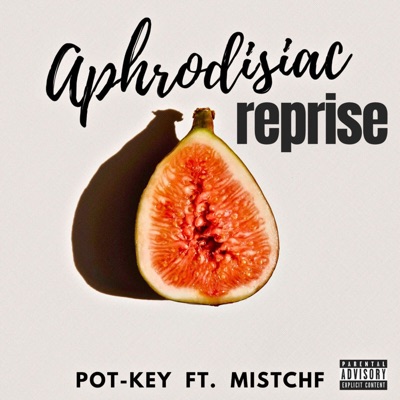 Aphrodisiac Reprise (feat. Mistchf) - Single