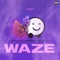 Waze - Ezzy lyrics