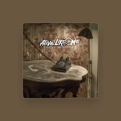 Listen to Alive Like Me, watch music videos, read bio, see tour dates & more!