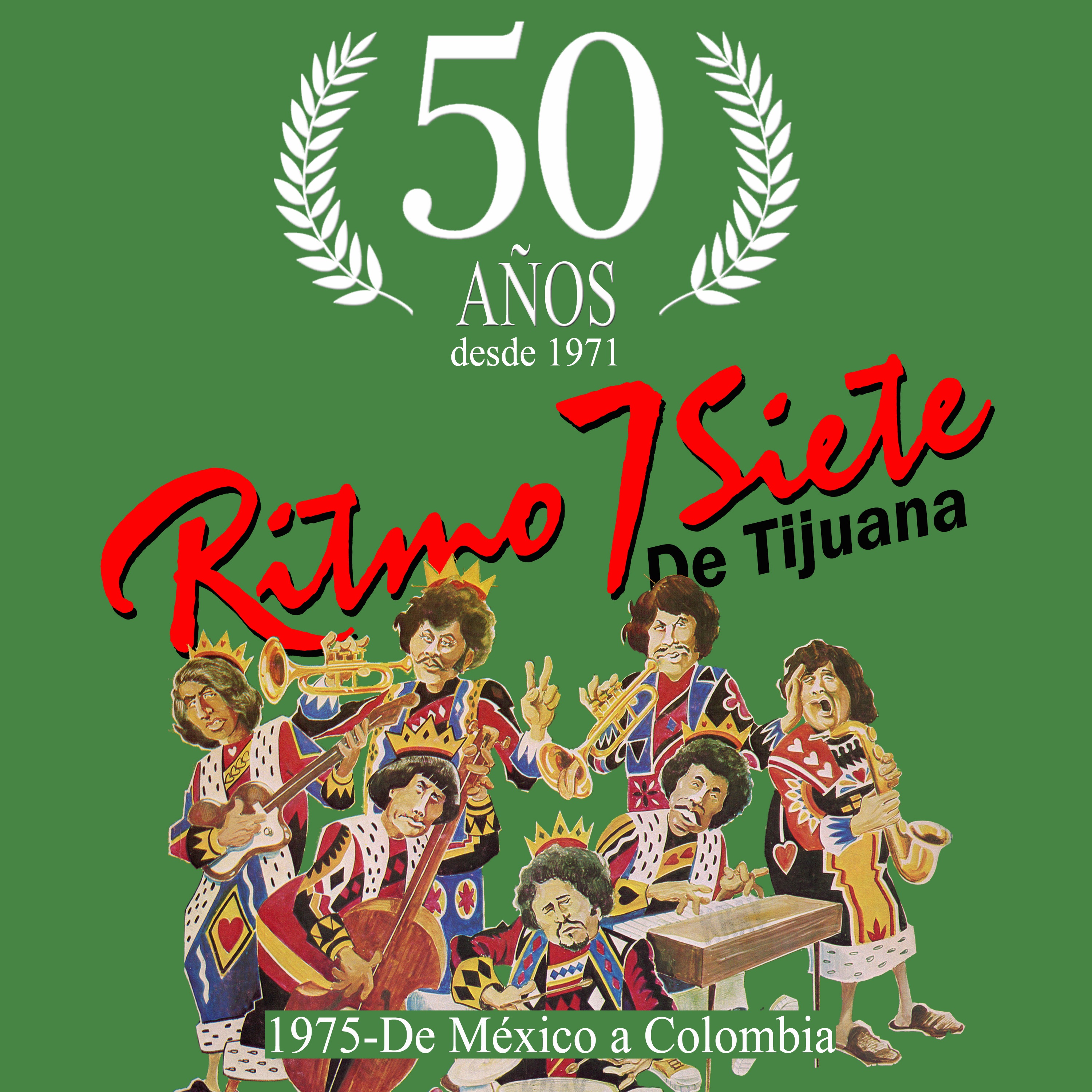 50 Años Desde 1971 (1975 de México a Colombia)