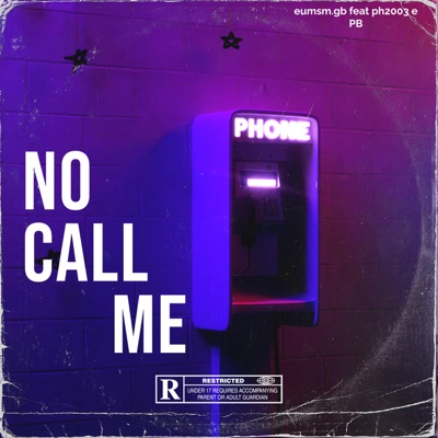 No Call Me (feat. PH 2003) - Single