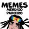 Memes - Mendigo Parceiro lyrics