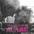 Cuando Todo Se Acabe