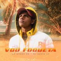 Vou Fogueta - Single - Mc Menor CG & DJ David LP