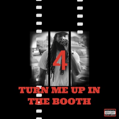 Turn Me Up In the Booth 4