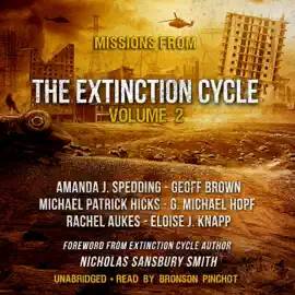 Missions from the Extinction Cycle, Vol. 2 (The Extinction Cycle)