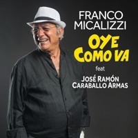 Oye como va (feat. José Ramón Caraballo Armas) - Single - Franco Micalizzi