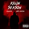 Stream & download Killin Season (feat. Mista Doesha) - Single