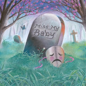 Miss My Baby - Single