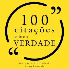 100 citações sobre a verdade