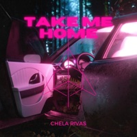 Take Me Home - Single - Chela Rivas