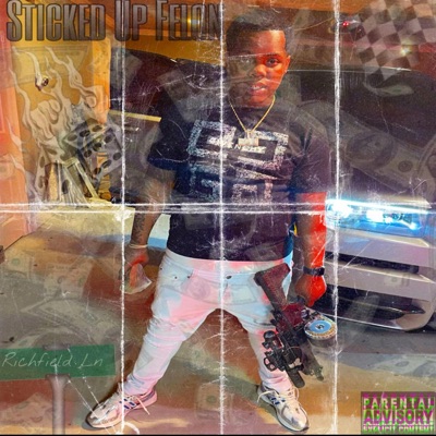 Sticked Up Felon