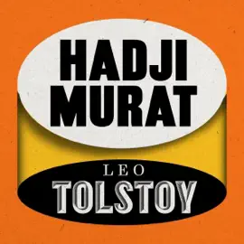 Hadji Murat (Unabridged)