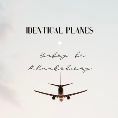 Identical Planes (feat. Phunkshway) - Single