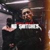 No Snitches (feat. ODE 722) - Single