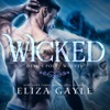 Wicked: The Mating Season: Devils Point Wolves, Book 2 (Unabridged)