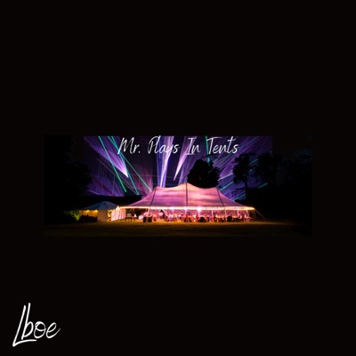 Mr. Plays In Tents - Single